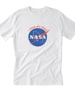 I Need My Space T-Shirt PU27