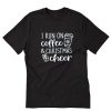 I Run On Coffee & Christmas Cheer T-Shirt PU27