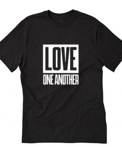 Love One Another II T-Shirt PU27