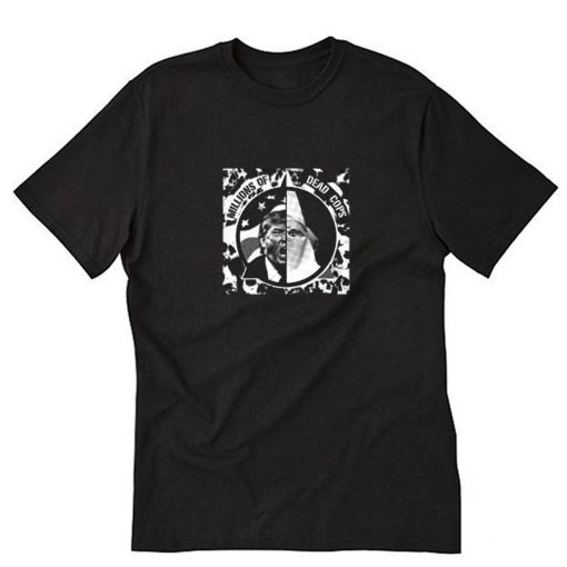 Millions Of Dead Cops Trump T-Shirt PU27