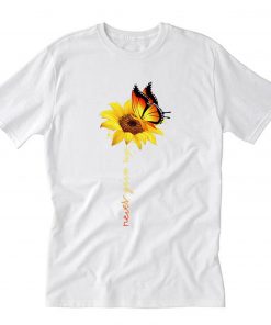 Never Give Up Sunflower Butterfly T-Shirt PU27