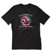 On The Naughty List I Regret Nothing Lovely Dragon Christmas Gift T-Shirt PU27