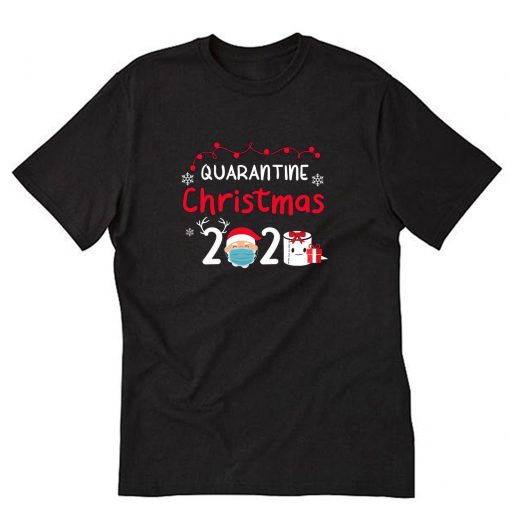 Quarantine Christmas 2020 Christmas Gift T-Shirt PU27