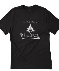 Resting witch face Halloween II T-Shirt PU27