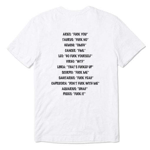 Zodiac Sign Aries Fuck You Taurus Fuck No T-Shirt Back PU27