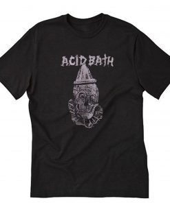 Acid Bath T-Shirt PU27