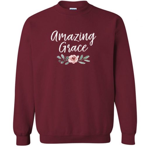 Amazing Grace Sweatshirt PU27