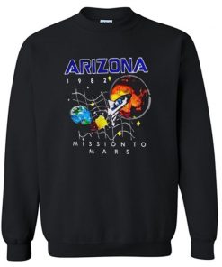 Arizona Mission To Mars Sweatshirt PU27