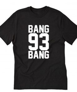 Bang Bang 93 Ariana Grande T-Shirt PU27