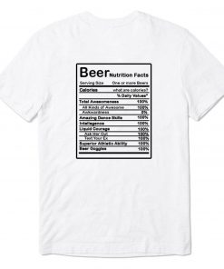 Beer Nutrition Facts T-Shirt PU27
