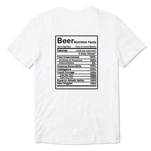 Beer Nutrition Facts T-Shirt PU27