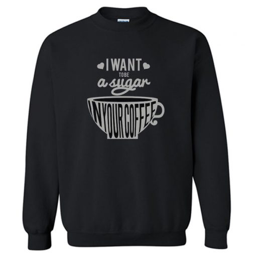 Coffee Love Sweatshirt PU27