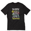 Daddy Favourite POKEMON Men’s Comedy T-Shirt PU27