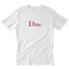 Dime Classic Logo T-Shirt PU27