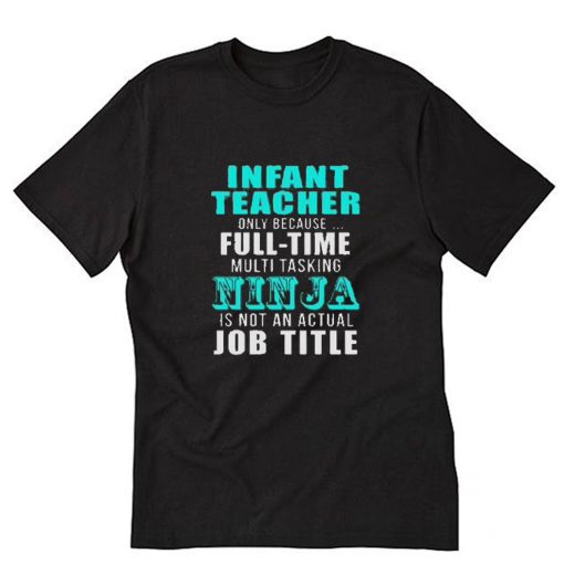 INFANT teacher T-Shirt PU27