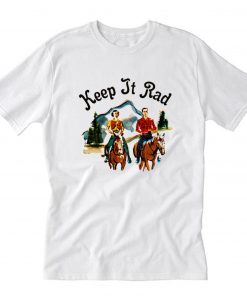 Keep It Rad T-Shirt PU27