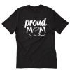 Proud Mom Football T-Shirt PU27