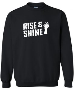 Rise And Shine Sweatshirt PU27