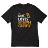 This Girl Loves Steph Curry T-Shirt PU27