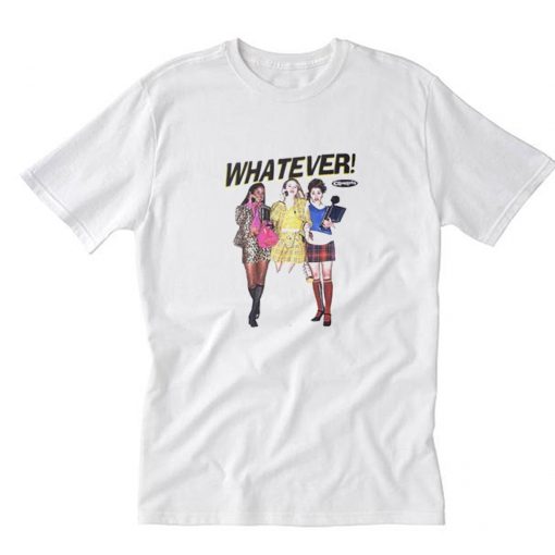 Clueless Whatever T-Shirt PU27