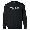 Feelings Sweatshirt PU27