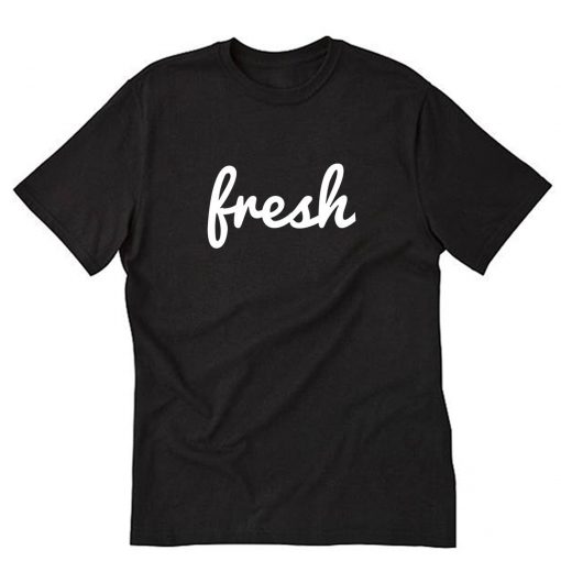 Fresh T-Shirt PU27