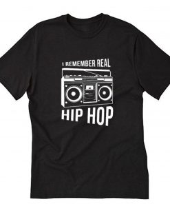 I remember real Hip Hop Rap T-Shirt PU27
