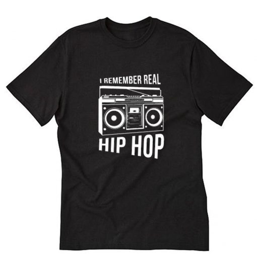 I remember real Hip Hop Rap T-Shirt PU27