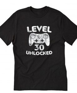 Level 30 Unlocked T-Shirt PU27