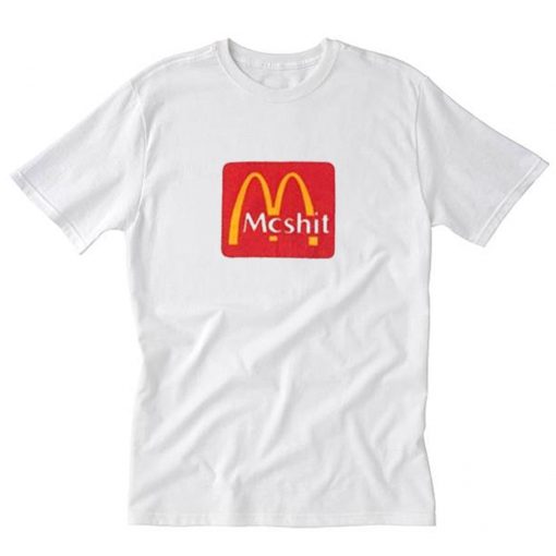 McDonalds McShit T-Shirt PU27