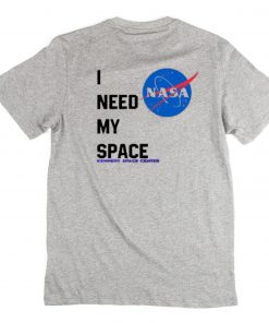 Nasa I Need My Space T-Shirt Back PU27