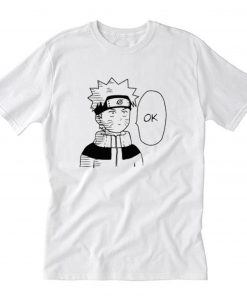 Ok Naruto T Shirt PU27