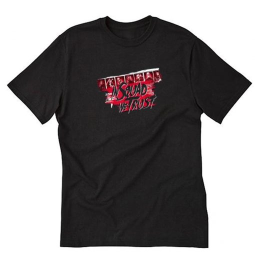 Suicide Squad In Squad We Trust T-Shirt PU27