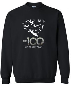 The 100 May We Meet Again Sweatshirt PU27