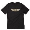 Don’t You Know Who The Fuck Think I Am T Shirt PU27