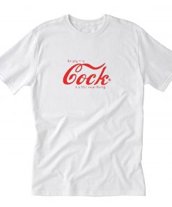 Enjoy My Cock T-Shirt PU27