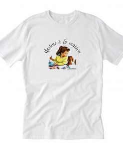 Martine a la Maison T Shirt PU27