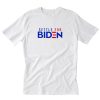 Settle For Biden T Shirt PU27