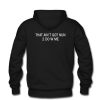 That Ain’t Got Nun 2 do With Me Hoodie Back PU27