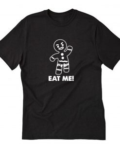 gingerbread man eat me Casual Black T Shirt PU27