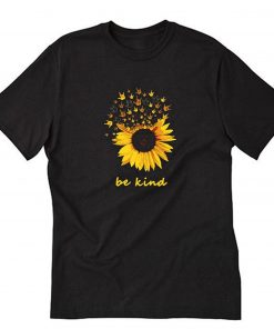 Be Kind Sunflower T Shirt PU27