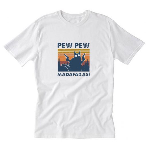 Cat Pew Pew Madafakas Vintage T-Shirt PU27