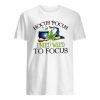 Hocus-Pocus I Need Weed to Focus Shirt ZA