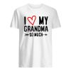 I Love My Grandma So Much T-shirt ZA
