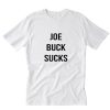 Joe Buck Sucks T-Shirt PU27