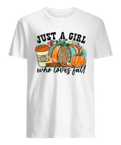Just a girl who loves fall Autumn Pumpkins shirt ZA
