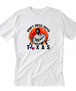 Leatherface Don’t Mess With Texas T-Shirt PU27