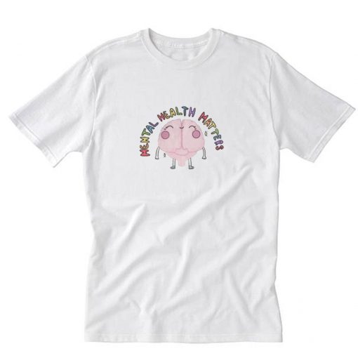 Mental Health Matters T-Shirt White PU27