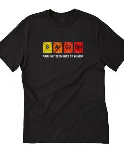 Primary Elements Of Humor T-Shirt PU27