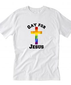 Reality Glitch Gay for Jesus T-Shirt PU27